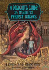 A Dragon's Guide to Making Perfect Wishes (Dragon's Guide)