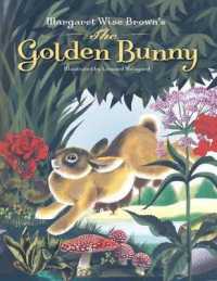 Margaret Wise Brown's the Golden Bunny : And 17 Other Stories and Poems