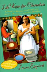 Like Water for Chocolate : A Novel in Monthly Installments with Recipes, Romances, and Home Remedies