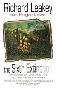 The Sixth Extinction : Patterns of Life and the Future of Humankind