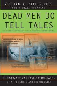 Dead Men Do Tell Tales : The Strange and Fascinating Cases of a Forensic Anthropologist