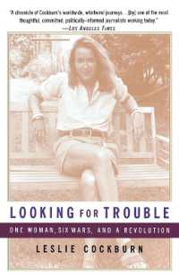 Looking for Trouble : One Woman, Six Wars and a Revolution