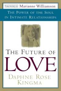 The Future of Love: The Power of the Soul in Intimate Relationships
