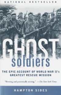 Ghost Soldiers : The Epic Account of World War II's Greatest Rescue Mission