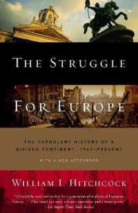 The Struggle for Europe : The Turbulent History of a Divided Continent 1945 to the Present