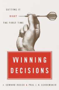 勝てる意思決定の技術<br>Winning Decisions : Getting It Right the First Time