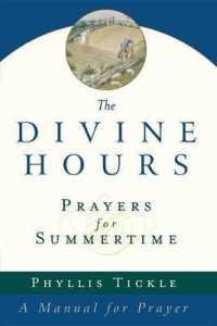 Divine Hours (Volume One): Prayers for Summertime : A Manual for Prayer (Divine Hours) -- Paperback / softback