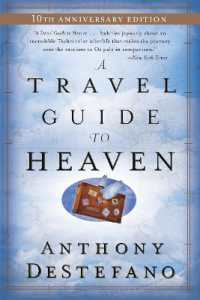 A Travel Guide to Heaven : 10th Anniversary Edition