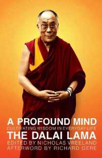 A Profound Mind : Cultivating Wisdom in Everyday Life