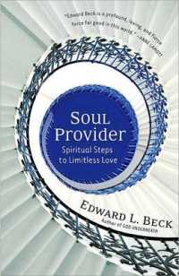 Soul Provider : Spiritual Steps to Limitless Love
