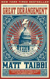 The Great Derangement : A Terrifying True Story of War, Politics, and Religion