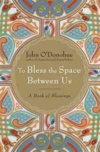 To Bless the Space between Us : A Book of Blessings -- Hardback (English Language Edition)