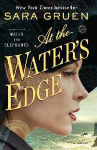At the Water's Edge : A Novel