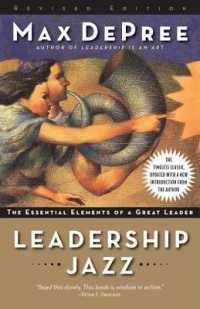 Leadership Jazz - Revised Edition : The Essential Elements of a Great Leader