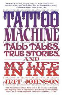 Tattoo Machine : Tall Tales, True Stories, and My Life in Ink