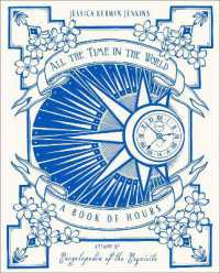 All the Time in the World : A Book of Hours