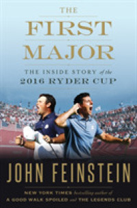 The First Major : The inside Story of the 2016 Ryder Cup