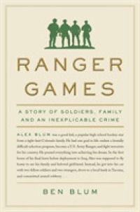 Ranger Games : A Story of Soldiers, Family and an Inexplicable Crime