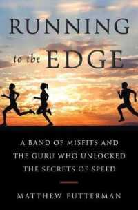 Running to the Edge : A Band of Misfits and the Guru Who Unlocked the Secrets of Speed