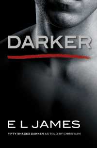 Darker : Fifty Shades Darker as Told by Christian (Fifty Shades of Grey Series)