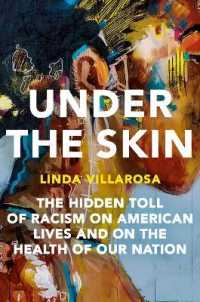 Under the Skin : The Hidden Toll of Racism on American Lives and on the Health of Our Nation