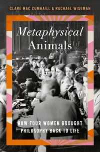 Metaphysical Animals : How Four Women Brought Philosophy Back to Life