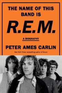 The Name of This Band Is R.E.M. : A Biography