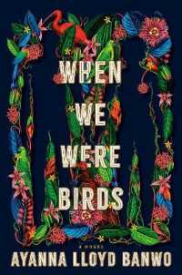 When We Were Birds : A Novel