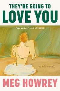 They're Going to Love You : A Novel