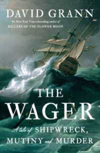 Wager : A Tale of Shipwreck, Mutiny and Murder