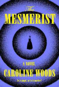 The Mesmerist : A Novel