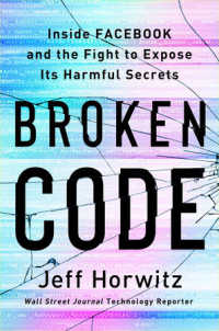 Broken Code (Exp) : Inside Facebook and the Fight to Expose Its Harmful Secrets