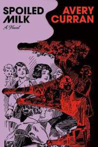 Spoiled Milk : A Novel