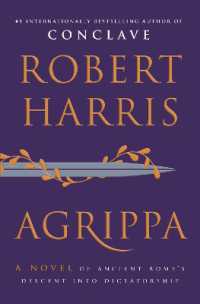 Agrippa : A Novel of Ancient Rome's Descent into Dictatorship
