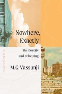 Nowhere, Exactly : On Identity and Belonging