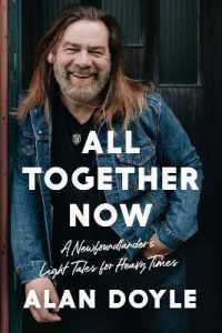 All Together Now : A Newfoundlander's Light Tales for Heavy Times