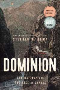 Dominion : The Railway and the Rise of Canada