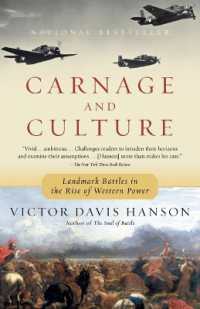 Carnage and Culture : Landmark Battles in the Rise to Western Power
