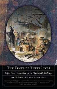 The Times of Their Lives : Life, Love, and Death in Plymouth Colony