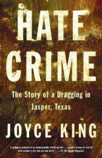 Hate Crime : The Story of a Dragging in Jasper, Texas