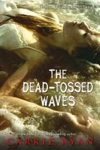 The Dead-Tossed Waves (Forest of Hands and Teeth Trilogy)