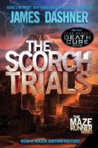 ジェイムズ・ダシュナ－著『メイズ・ランナ－２　砂漠の迷宮』（原書）<br>The Scorch Trials : Book Two of the Maze Runner Series (The Maze Runner Series)