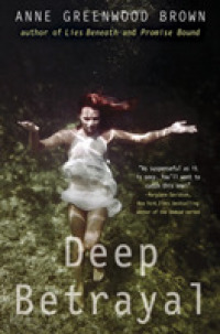 Deep Betrayal (Lies Beneath)