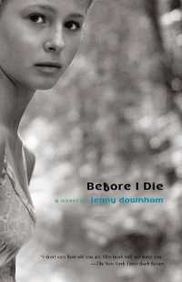 ジェニー・ダウンハム著『16歳。死ぬ前にしてみたいこと』（原書）<br>Before I Die