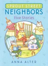 Sprout Street Neighbors: Five Stories (Sprout Street Neighbors)