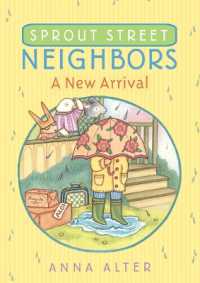 Sprout Street Neighbors: a New Arrival (Sprout Street Neighbors)
