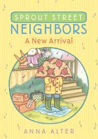 Sprout Street Neighbors: A New Arrival (Sprout Street Neighbors") 〈2〉