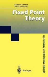 不動点理論<br>Fixed Point Theory (Springer Monographs in Mathematics) （2003. 550 p. w. 113 ill.）