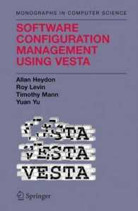 Software Configuration Management Using VESTA (Monographs in Computer Science) （2006. 240 p. w. 50 ill.）