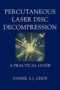 Percutaneous Laser Disc Decompression : A Practical Guide （2003. 250 p. w. 143 ill.）